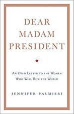 Dear Madam President 9781473690707 Jennifer Palmieri, Verzenden, Zo goed als nieuw, Jennifer Palmieri