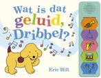 Wat is dat geluid, Dribbel? 9789000356379, Verzenden