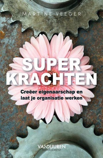 Superkrachten 9789089655578 Martine Veeger, Verzenden, Zo goed als nieuw, Martine Veeger
