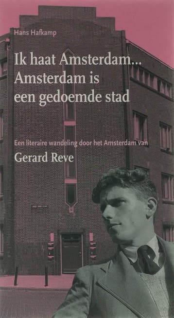 Ik haat Amsterdam ... Amsterdam is een gedoemde stad, Verzenden, H. Hafkamp