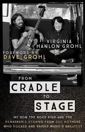 From Cradle to Stage 9781473639584 Virginia Hanlon Grohl, Verzenden, Zo goed als nieuw, Virginia Hanlon Grohl