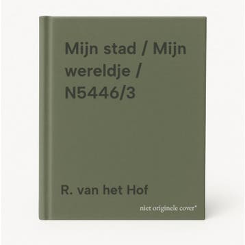 Mijn stad / Mijn wereldje / N5446/3 9789041204974, Boeken, Verzenden, Gelezen, R. van het Hof