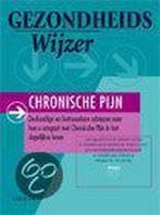 Chronische pijn / Gezondheidswijzer 9789066550667, Boeken, Verzenden, Zo goed als nieuw