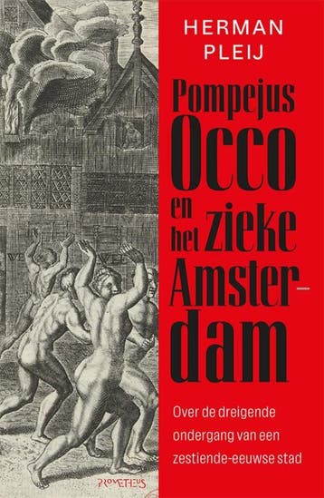 Pompejus Occo en het zieke Amsterdam (Nieuw), Verzenden, Nieuw