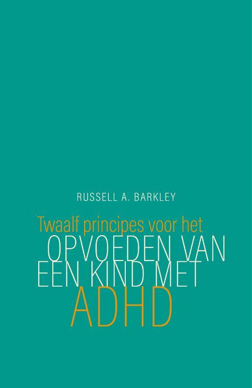 Twaalf principes voor het opvoeden van een kind met ADHD, Boeken, Psychologie, Zo goed als nieuw, Verzenden