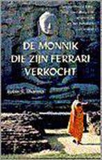 MONNIK DIE ZIJN FERRARI VERKOCHT 9789055015726 R.S. Sharma, Boeken, Verzenden, Zo goed als nieuw, R.S. Sharma