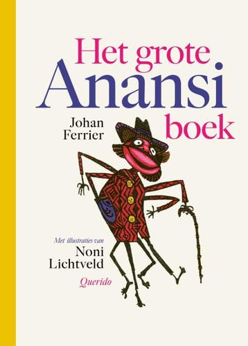 Het grote Anansiboek 9789045124896 Johan Ferrier, Verzenden, Johan Ferrier