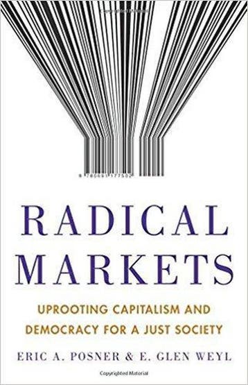 Radical Markets – Uprooting Capitalism and Democracy for a, Verzenden, Zo goed als nieuw, Eric A. Posner