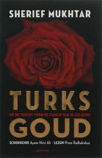 Turks goud 9789055157358 S. Mukhtar, Boeken, Verzenden, Gelezen, S. Mukhtar