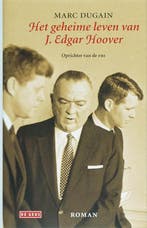 Het geheime leven van J. Edgar Hoover 9789044507850, Verzenden, Gelezen, M. Dugain