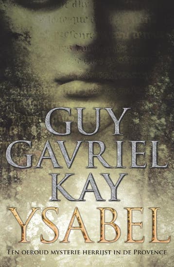 Ysabel 9789049500429 Guy Gavrie Kay, Verzenden, Gelezen, Guy Gavrie Kay