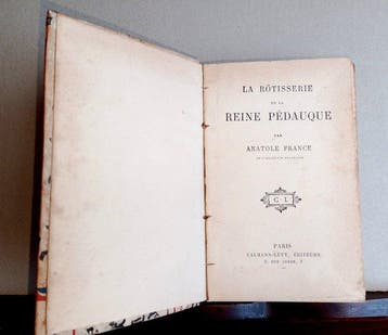 Anatole France - La Rôtisserie de la Reine Pédauque....
