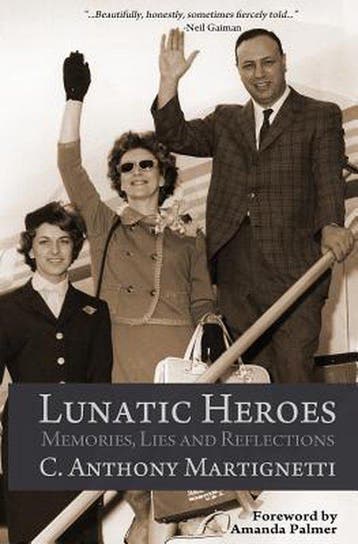 Lunatic Heroes 9780988230002 C Anthony Martignetti, Verzenden, Gelezen, C Anthony Martignetti