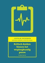 Kritisch denken binnen het verpleegkundig proces, Boeken, Verzenden, Zo goed als nieuw, Judith M. Wilkinson