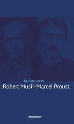 Robert Musil, Marcel Proust 9789058982322 Hans Hovens, Boeken, Verzenden, Zo goed als nieuw, Hans Hovens
