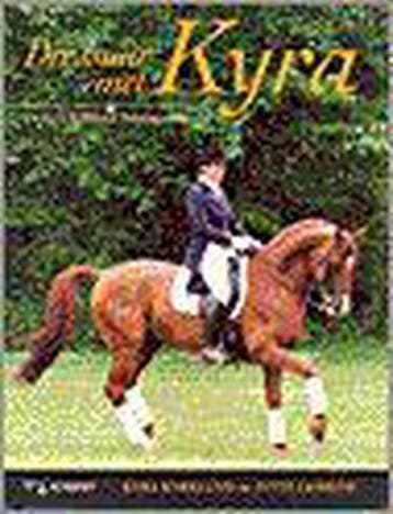 Dressuur met Kyra 9789024604555 K. Kyrklund, Verzenden, Gelezen, K. Kyrklund