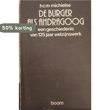 BURGER ALS ANDRAGOOG, DE 9789060092477 Michielse, Verzenden, Gelezen, Michielse