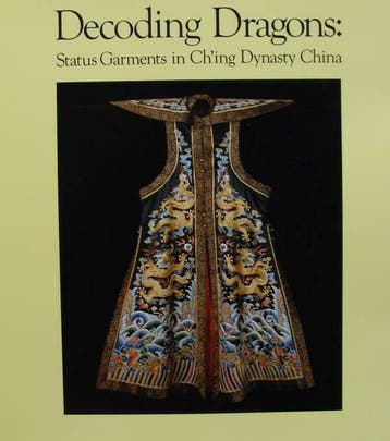 Boek :: Decoding Dragons - Status Garments in Ch'ing Dynasty