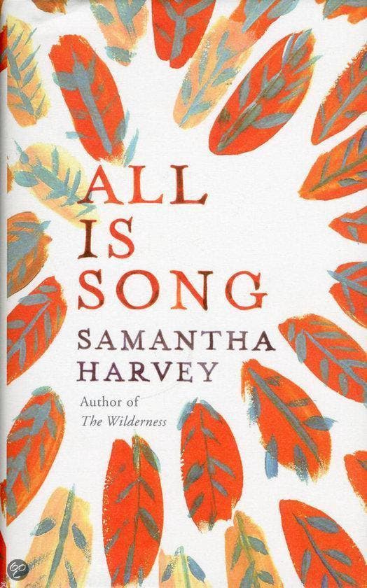 All Is Song 9780224096324 Samantha Harvey, Boeken, Taal | Engels, Zo goed als nieuw, Verzenden