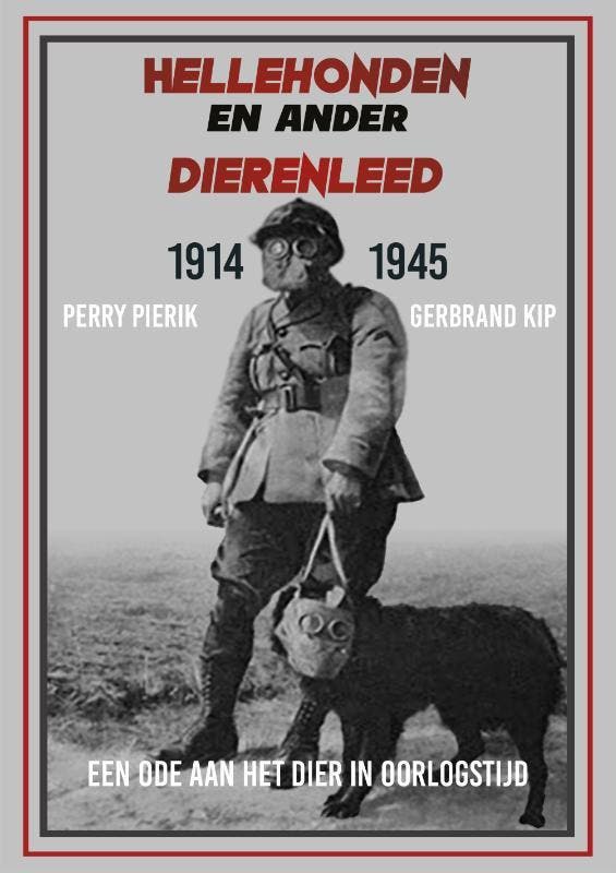 Hellehonden en ander dierenleed 1914-1945 9789059118379, Livres, Histoire mondiale, Envoi