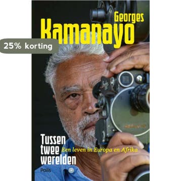 Tussen twee werelden 9789463105255 Georges Kamanayo, Verzenden, Zo goed als nieuw, Georges Kamanayo
