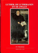 Luther, de lutheranen en de zwaan 9789064162503 Schendelaar, Verzenden, Schendelaar