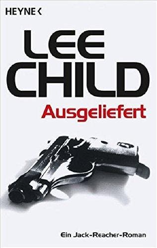 Ausgeliefert 9783453810884 Lee Child, Verzenden, Zo goed als nieuw, Lee Child