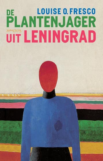 De plantenjager uit Leningrad 9789044649475 Louise O. Fresco, Verzenden, Louise O. Fresco