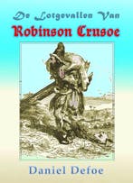 De lotgevallen van Robinson Crusoe 9789491872662, Verzenden, Gelezen, Daniël Defoe