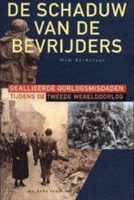 De schaduw van de bevrijders 9789060119136 W. Berkelaar, Boeken, Verzenden, Gelezen, W. Berkelaar