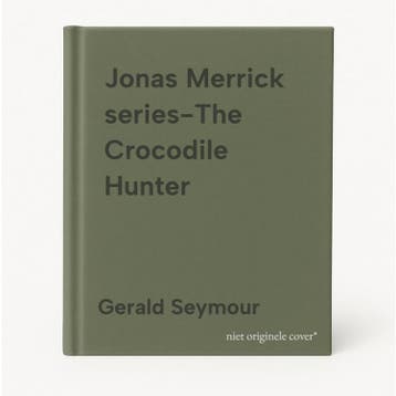 Jonas Merrick series-The Crocodile Hunter 9781529386042, Verzenden, Gerald Seymour