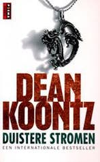 Duistere stromen 9789024558223 Dean R. Koontz, Verzenden, Dean R. Koontz