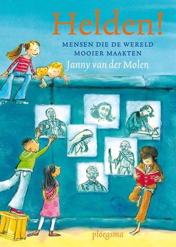 Helden! 9789021669236 Janny van der Molen, Verzenden, Zo goed als nieuw, Janny van der Molen