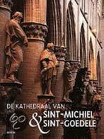 De kathedraal van Sint-Michiel en Sint-Goedele 9789020927153, Verzenden, Gelezen