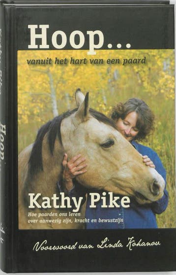 VANUIT HET HART VAN HET PAARD 9789079249190 Kathy Pike, Verzenden, Zo goed als nieuw, Kathy Pike