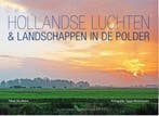 Hollandse Luchten en Landschappen in de polder 9789078388104, Verzenden, Zo goed als nieuw, Ed Aldus