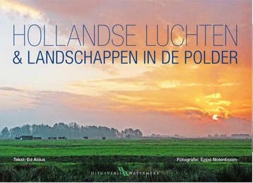 Hollandse Luchten en Landschappen in de polder 9789078388104, Verzenden, Zo goed als nieuw, Ed Aldus