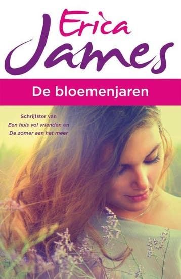 De bloemenjaren 9789026137976 Erica James, Verzenden, Erica James