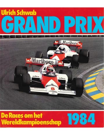 GRAND PRIX 1984, DE RACES OM HET WERELDKAMPIOENSCHAP, Boeken, Nieuw
