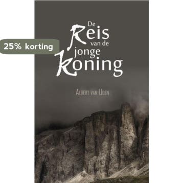 De reis van de jonge koning 9789402236279 Albert van Uden, Verzenden, Albert van Uden