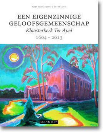 Een eigenzinnige geloofsgemeenschap / 1604 - 2013, Verzenden, Gert van Klinken