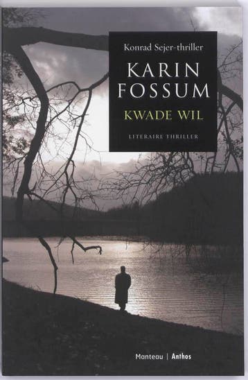 Kwade wil 9789022323885 Karin Fossum, Verzenden, Zo goed als nieuw, Karin Fossum