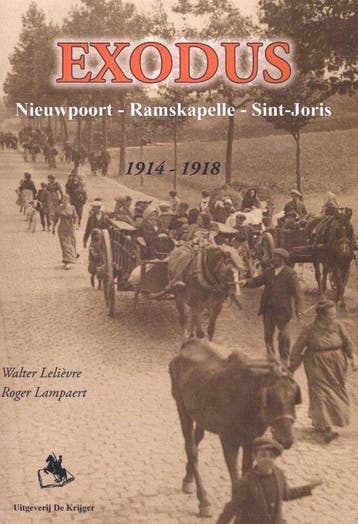 Exodus 1914-1918 9789058682260 Roger Lampaert, Verzenden, Roger Lampaert