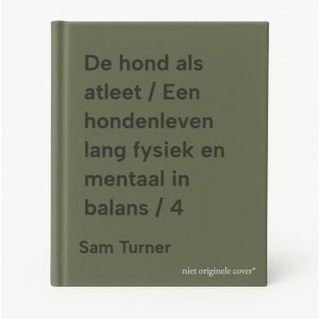 De hond als atleet / Een hondenleven lang fysiek en mentaal, Verzenden, Sam Turner