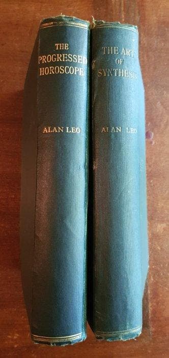 Alan Leo - The Progressed Horoscope; The Art of Synthesis -