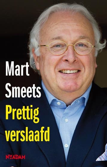 Prettig verslaafd 9789046811641 Mart Smeets, Verzenden, Mart Smeets