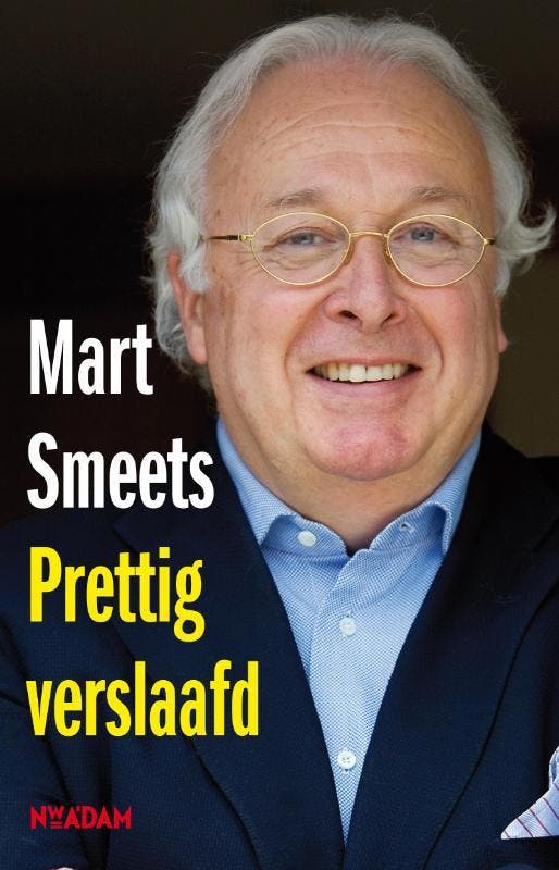 Prettig verslaafd 9789046811641 Mart Smeets, Boeken, Hobby en Vrije tijd, Gelezen, Verzenden