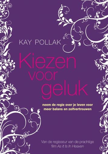 Kiezen voor geluk 9789022995747 Kay Pollak, Verzenden, Gelezen, Kay Pollak