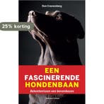 Een fascinerende hondenbaan 9789047003458 Don Croonenberg, Verzenden, Gelezen, Don Croonenberg