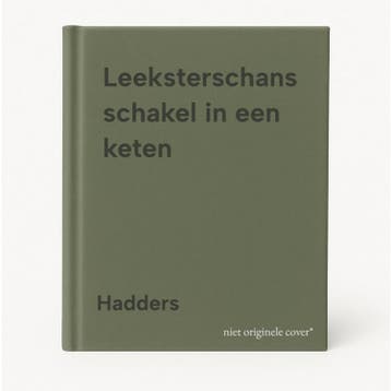 Leeksterschans schakel in een keten 9789070573171 Hadders, Verzenden, Hadders